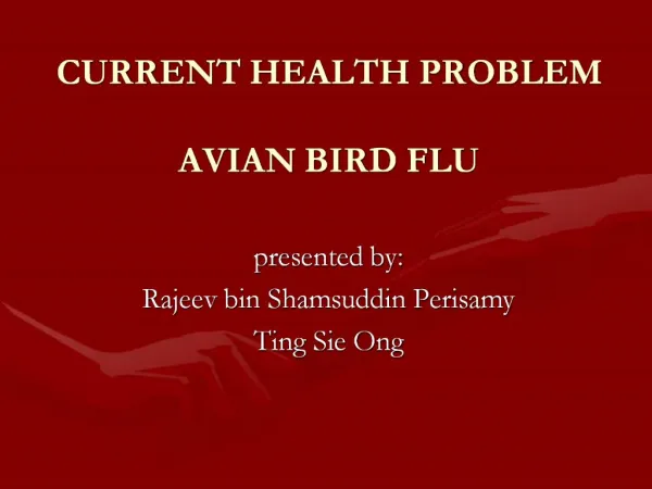 CURRENT HEALTH PROBLEM AVIAN BIRD FLU