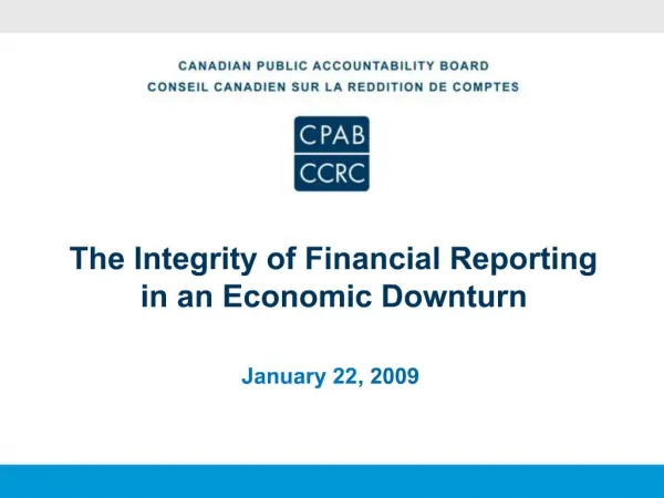The Integrity of Financial Reporting in an Economic Downturn