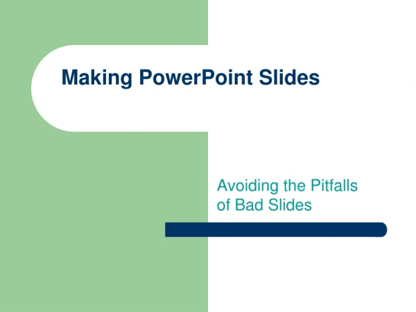 Making PowerPoint Slides