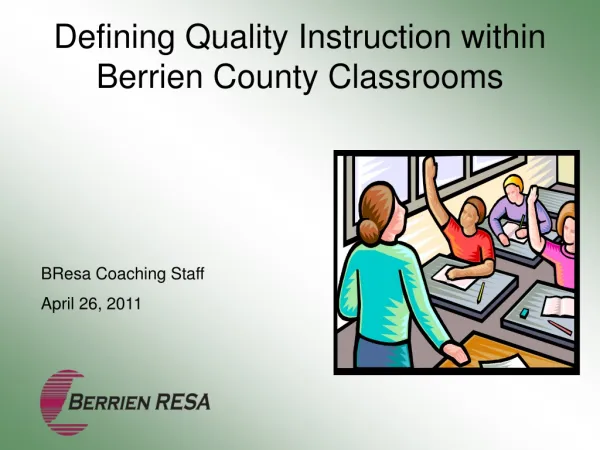 Defining Quality Instruction within Berrien County Classrooms