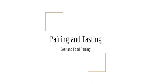 Pairing and Tasting