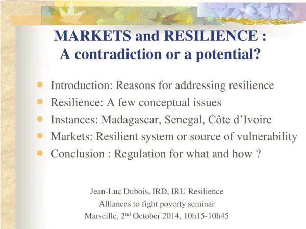 MARKETS and RESILIENCE : A contradiction or a potential?