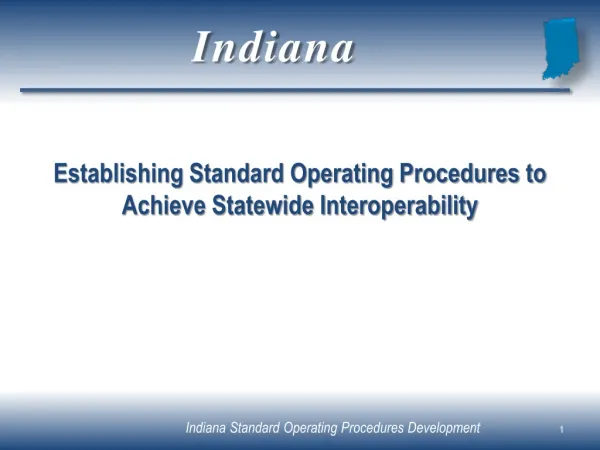 Establishing Standard Operating Procedures to Achieve Statewide Interoperability
