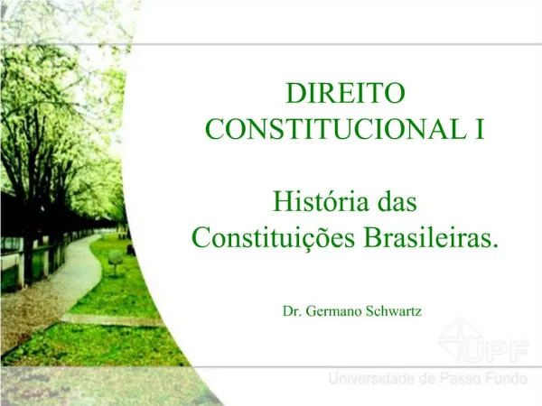 DIREITO CONSTITUCIONAL I Hist ria das Constitui es Brasileiras.