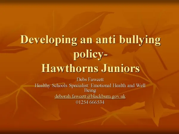 Developing an anti bullying policy- Hawthorns Juniors