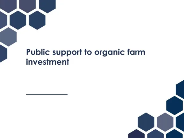 Public support to organic farm investment
