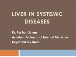 LIVER IN SYSTEMIC DISEASES - slide 1