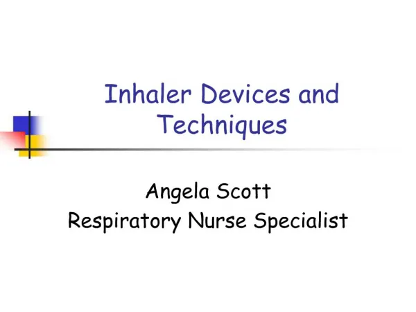 Inhaler Devices and Techniques