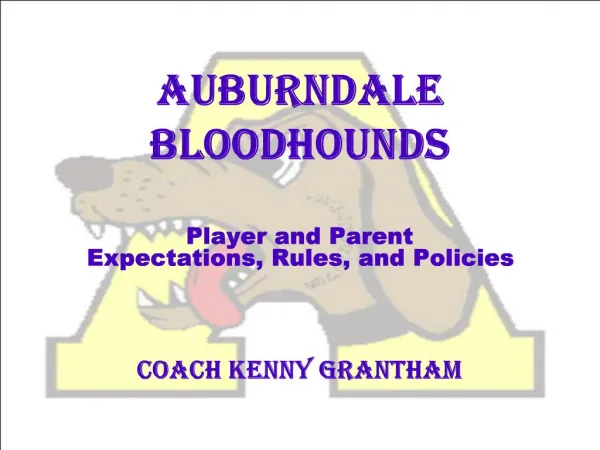 AUBURNDALE BLOODHOUNDS Player and Parent Expectations, Rules, and Policies