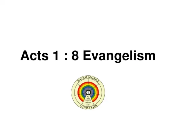 Acts 1 : 8 Evangelism