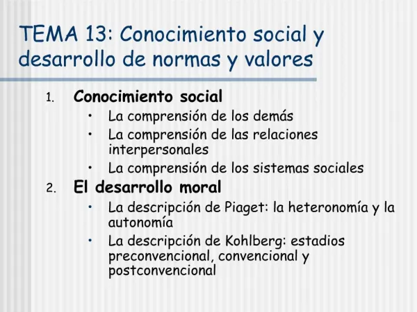 TEMA 13: Conocimiento social y desarrollo de normas y valores