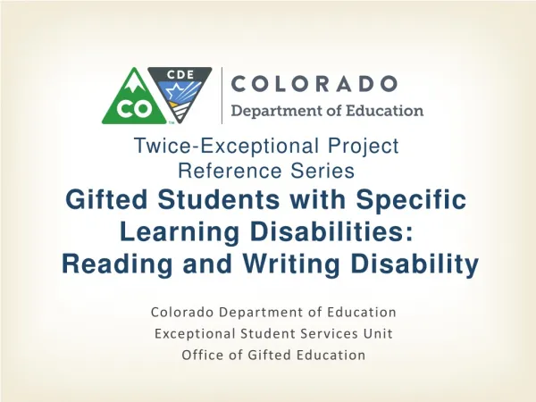 Colorado Department of Education Exceptional Student Services Unit Office of Gifted Education