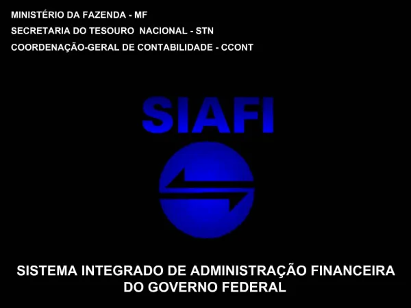SISTEMA INTEGRADO DE ADMINISTRA O FINANCEIRA DO GOVERNO FEDERAL