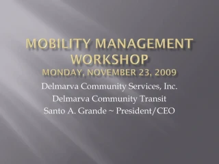 Mobility management workshop MONDAY, NOVEMBER 23, 2009 - slide 1