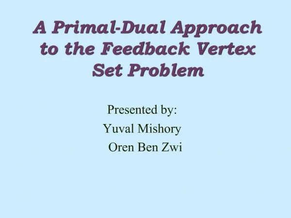 A Primal-Dual Approach to the Feedback Vertex Set Problem