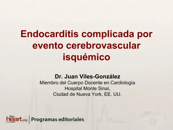Endocarditis complicada por evento cerebrovascular isqu mico