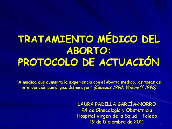 TRATAMIENTO M DICO DEL ABORTO: PROTOCOLO DE ACTUACI N A medida que aumenta la experiencia con el aborto m dico, las ta