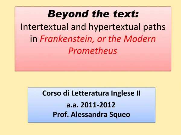 Beyond the text: Intertextual and hypertextual paths in Frankenstein, or the Modern Prometheus