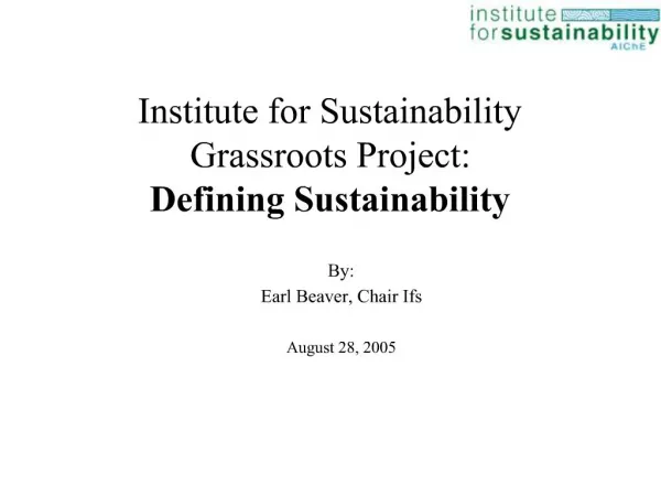 Institute for Sustainability Grassroots Project: Defining Sustainability