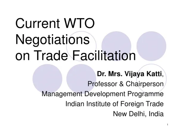 Current WTO Negotiations on Trade Facilitation