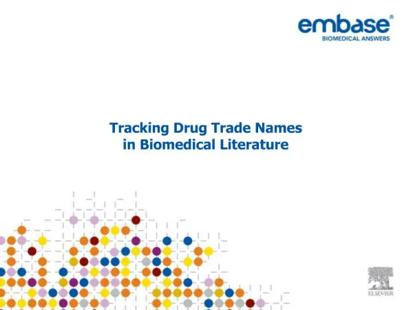 Tracking Drug Trade Names in Biomedical Literature