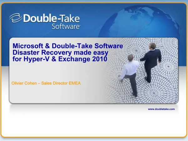 Microsoft Double-Take Software Disaster Recovery made easy for Hyper-V Exchange 2010