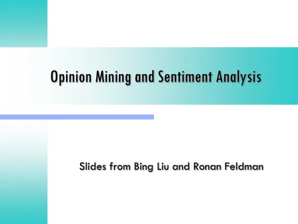 Opinion Mining and Sentiment Analysis
