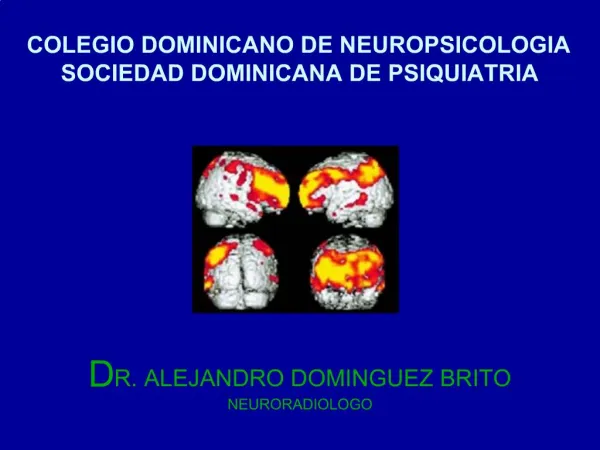 DR. ALEJANDRO DOMINGUEZ BRITO NEURORADIOLOGO