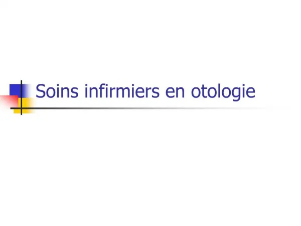 Soins infirmiers en otologie