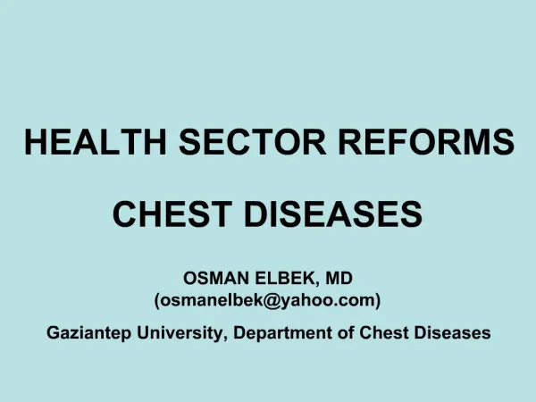 HEALTH SECTOR REFORMS CHEST DISEASES