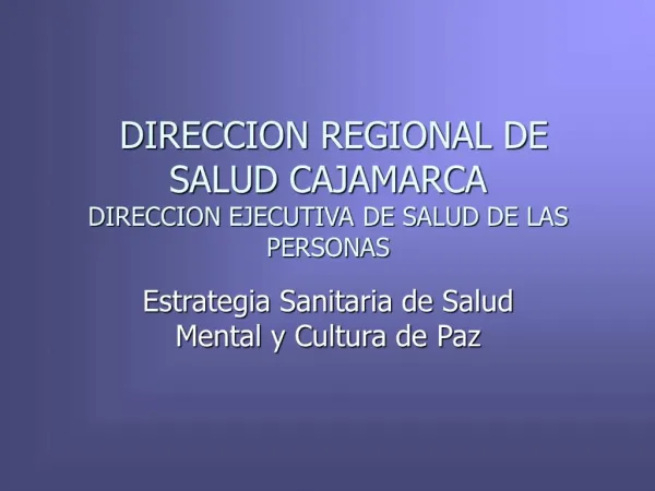 DIRECCION REGIONAL DE SALUD CAJAMARCA DIRECCION EJECUTIVA DE SALUD DE LAS PERSONAS