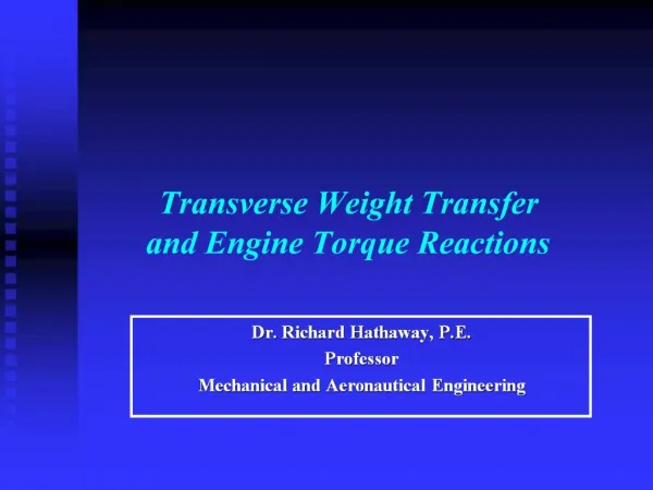 Transverse Weight Transfer and Engine Torque Reactions