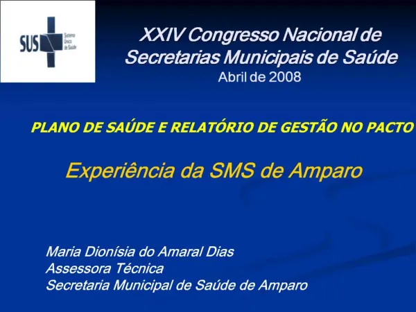 XXIV Congresso Nacional de Secretarias Municipais de Sa de Abril de 2008