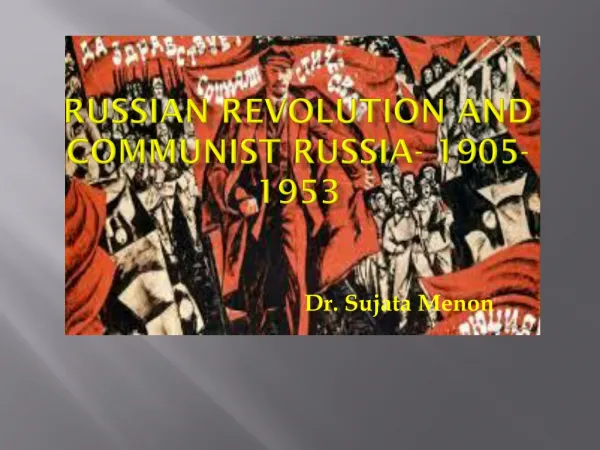 Russian Revolution and communist russia - 1905-1953