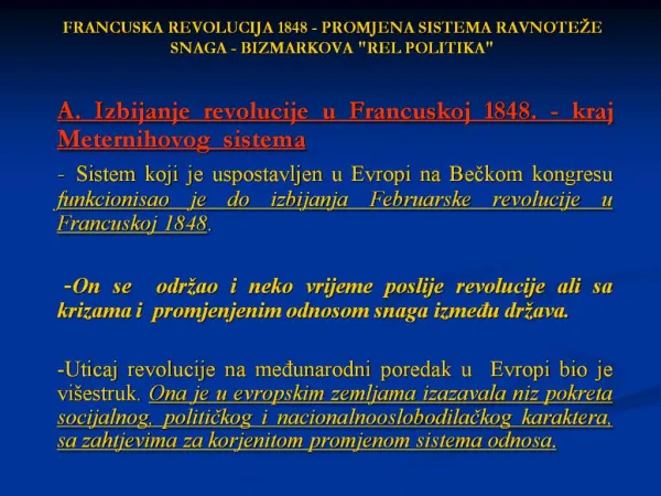 FRANCUSKA REVOLUCIJA 1848 - PROMJENA SISTEMA RAVNOTE E SNAGA - BIZMARKOVA REL POLITIKA