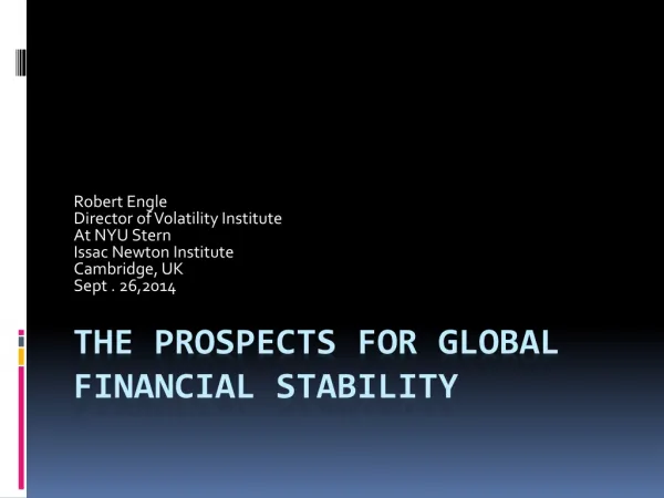 THE PROSPECTS FOR GLOBAL financial stability