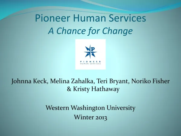 Pioneer Human Services A Chance for Change