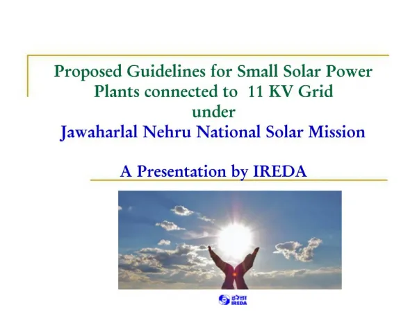 Proposed Guidelines for Small Solar Power Plants connected to 11 KV Grid under Jawaharlal Nehru National Solar Mission
