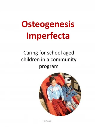 Osteogenesis Imperfecta - slide 1
