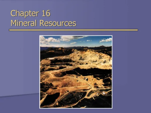 Chapter 16 Mineral Resources