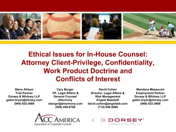 Ethical Issues for In-House Counsel: Attorney Client-Privilege, Confidentiality, Work Product Doctrine and Conflicts o
