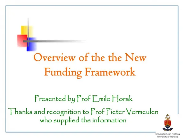 Overview of the the New Funding Framework