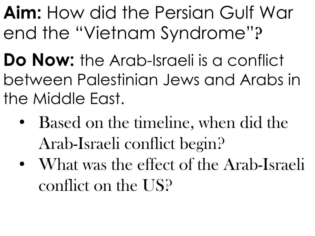 aim how did the persian gulf war end the vietnam
