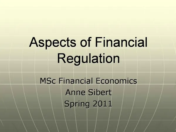Aspects of Financial Regulation