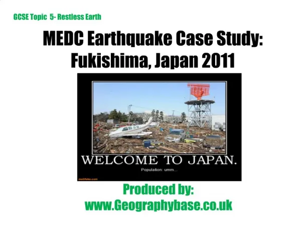 MEDC Earthquake Case Study: Fukishima, Japan 2011