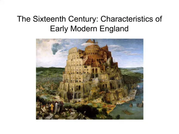 The Sixteenth Century: Characteristics of Early Modern England