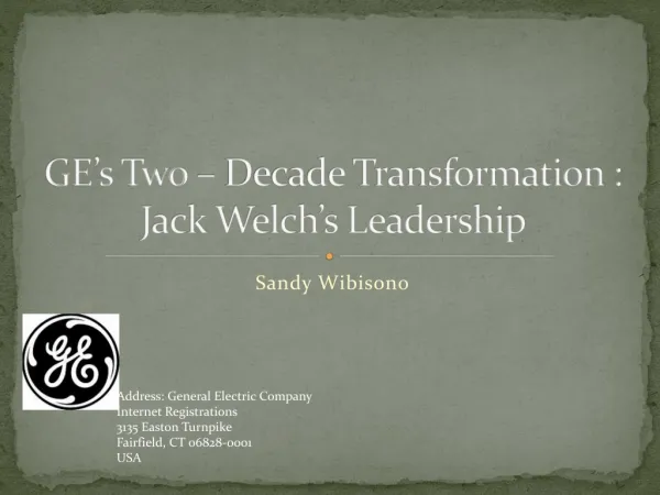 GE’s Two – Decade Transformation : Jack Welch’s Leadership