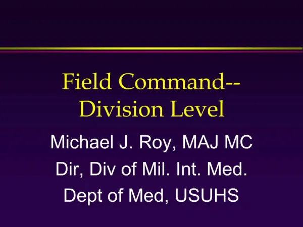 Field Command-- Division Level
