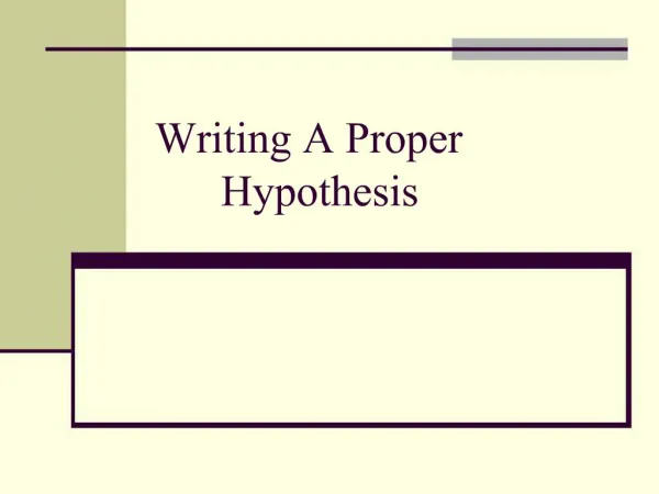 Writing A Proper Hypothesis