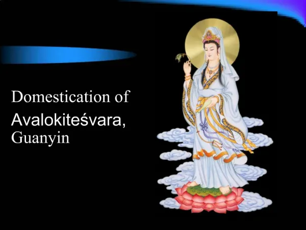 Domestication of Avalokitesvara, Guanyin